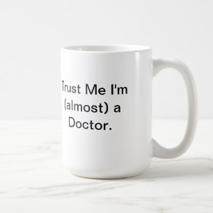 Tust ich bin ich (fast) ein Doktor Tasse