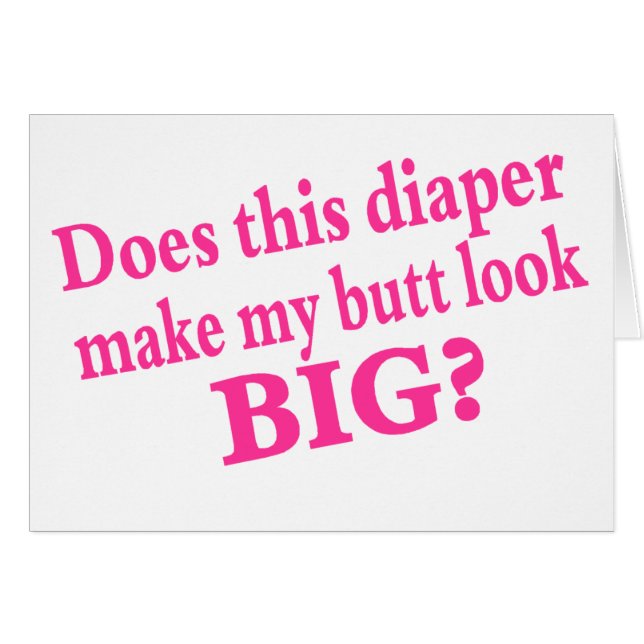 Tut diese Windel lassen meinen Hintern schauen (Vorderseite (Horizontal))