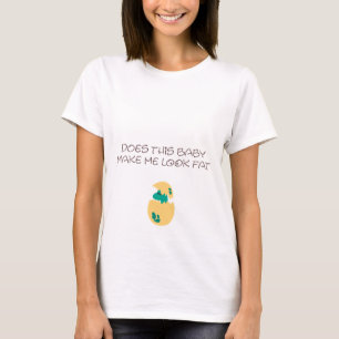 Tut dieses Baby machen mich Blick FAT mit T-Shirt