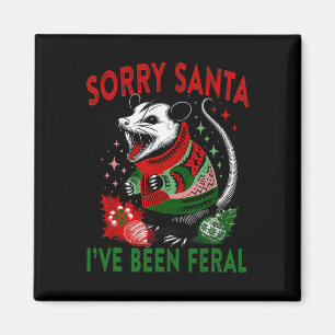 Tut mir leid, dass Santa I Feral Funny Feral Oposs Magnet