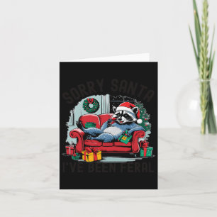 Tut mir leid, dass Santa I Feral Funny Raccoon Xma Karte