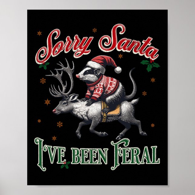 Tut mir leid, dass Santa I Feral Opossum Christmas Poster (Vorne)
