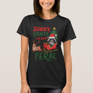 Tut mir leid, dass Santa I Feral Raccoon Xmas Ligh T-Shirt
