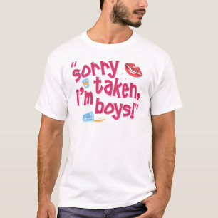 Tut mir leid, ich bin Jungs! T-Shirt
