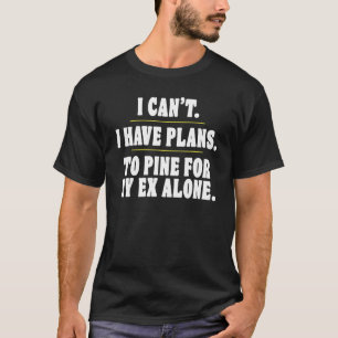 Tut mir leid, ich habe nicht die Absicht, für mein T-Shirt