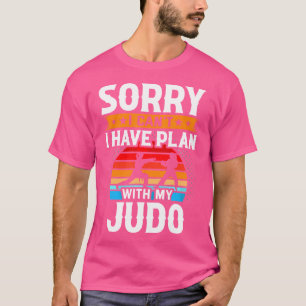 Tut mir leid, ich kann mit meinem Judo nicht plane T-Shirt
