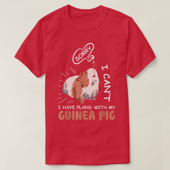 Tut mir leid, ich kann mit meiner Guinea keine Lie T-Shirt (Design vorne)