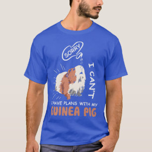 Tut mir leid, ich kann mit meiner Guinea keine Lie T-Shirt