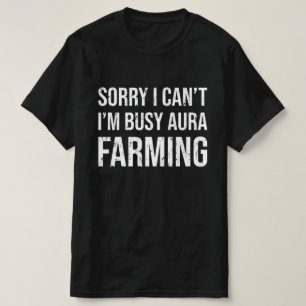 Tut mir leid, ich kann nicht mit Aura arbeiten T-Shirt