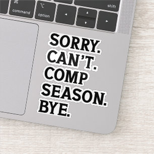 Tut mir leid, kann die Saison nicht mit fröhlichem Aufkleber