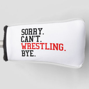 Tut mir leid, kann nicht Wrestling von Ringe Golf Headcover