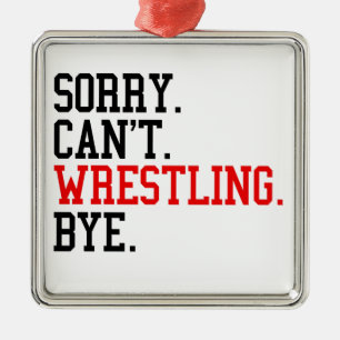 Tut mir leid, kann nicht Wrestling von Ringe Ornament Aus Metall