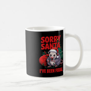 Tut mir leid Santa Ich bin Feral Weihnachtswut Obe Kaffeetasse