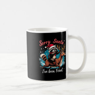 Tut mir leid, Santa Ich war Feral Raccoon Funny Ch Kaffeetasse