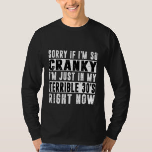 Tut mir leid, wenn ich unsicher bin, bin ich in me T-Shirt