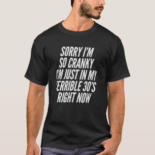 Tut mir leid, wenn ich unsicher bin, bin ich in me T-Shirt