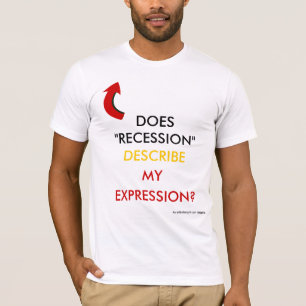 TUT REZESSION BESCHREIBEN MEINEN AUSDRUCK T-Shirt