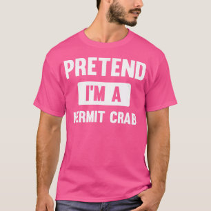 Tüte ich bin ein Einsiedlerkrebs Lustiges Hallowee T-Shirt