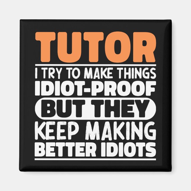 Tutor Ich versuche Dinge zu machen, die Lustige Sp Magnet (Vorne)
