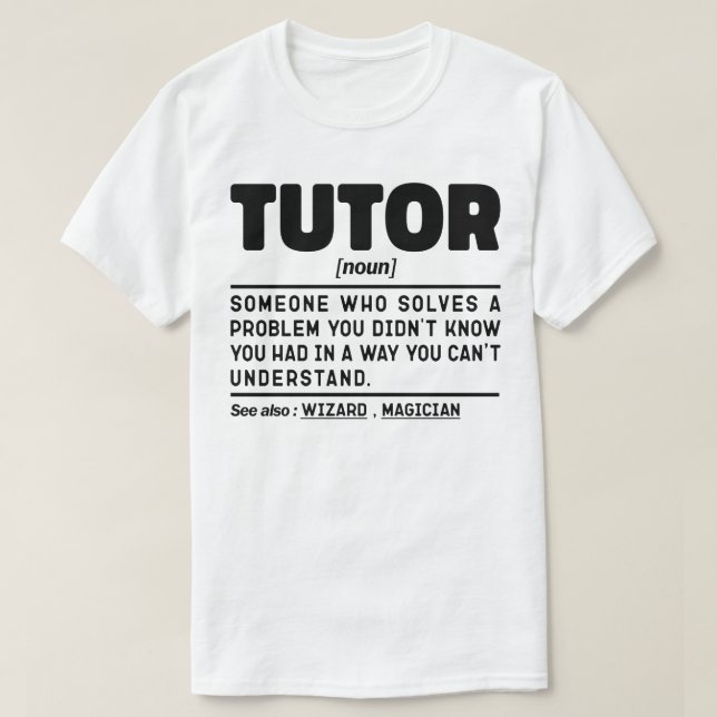 Tutor Noun Definition Unterricht Liebhaber Funny G T-Shirt (Design vorne)