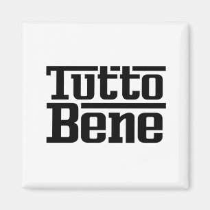 Tutto Bene Magnet