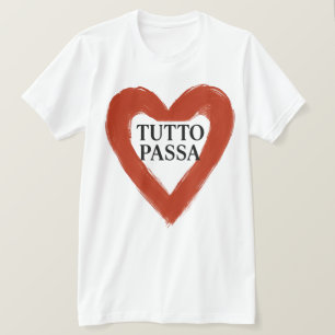Tutto Passa T-Shirt