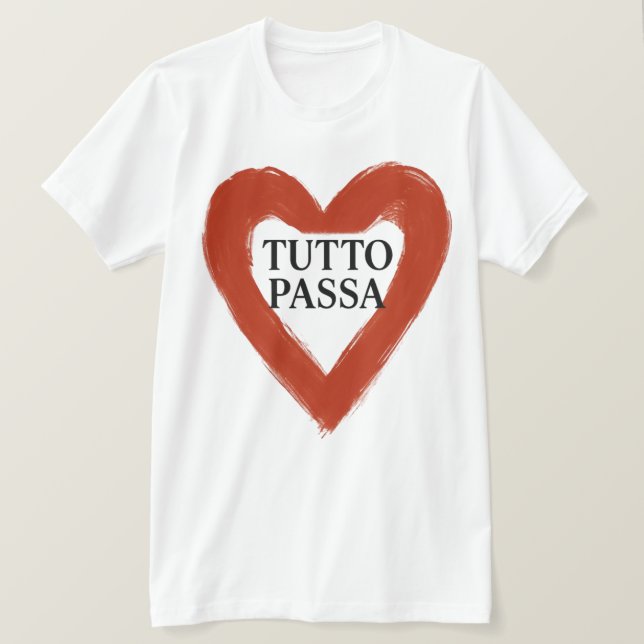 Tutto Passa T-Shirt (Design vorne)