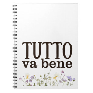 Tutto Va Bene (con fiori) Notizblock