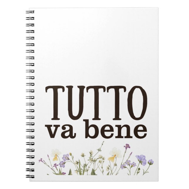 Tutto Va Bene (con fiori) Notizblock (Vorderseite)