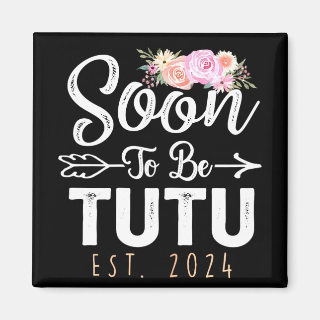 Tutu 2024 Mütter Tag bald Oma 2024 Magnet (Vorne)