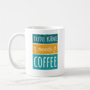 Tutu Kāne braucht Tasse