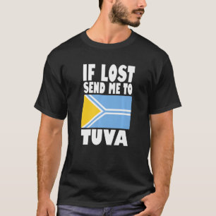 Tuva-Flaggen-Design Wenn verloren, schicken Sie mi T-Shirt