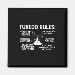 Tuxedo Cat Rules Tuxedo Cat Lover Tuxedo Cat Eigen Magnet
