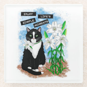Tuxedo Cat und Lilies   Inspiration Zitat Glasuntersetzer
