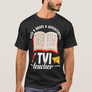 Tvi-Lehrer-Dank-Team Fett Mutig Tvi Lehren T-Shirt