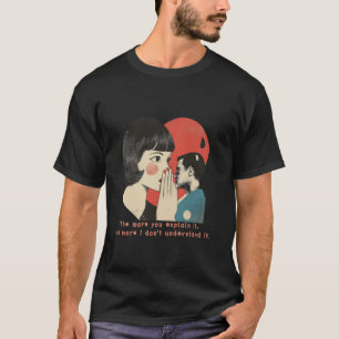 Twains Zitat Witz übererklärt & Weniger verstanden T-Shirt