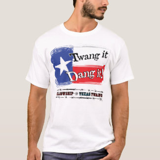 Twang es Dang es! T-Shirt