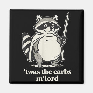 Twas The Carbs Mlord Raccoon Meme Graphic Magnet