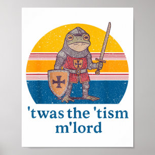 Twas The Tism M Lord Frosch Ritter - Autismusbewus Poster
