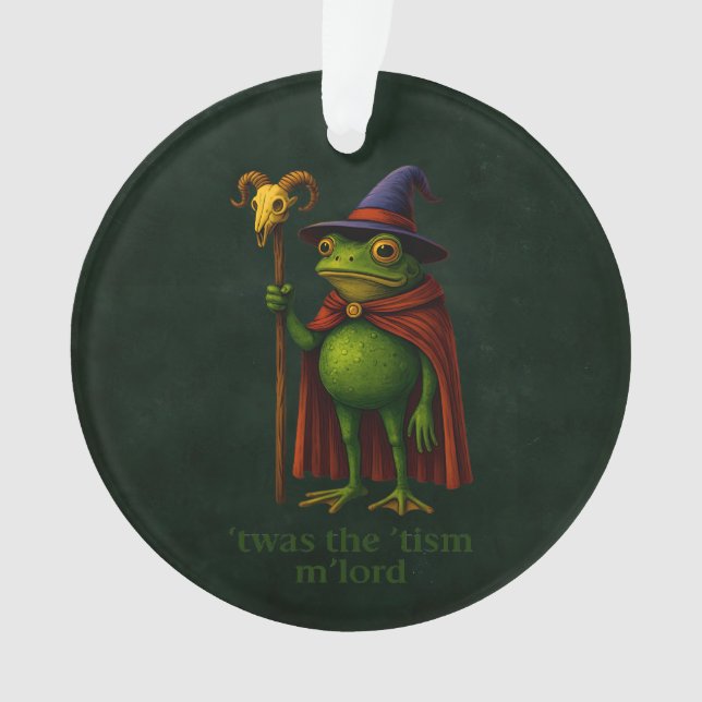 T'was The 'Tism M'Lord Frog Meme Autism Awareness Ornament (Vorderseite)