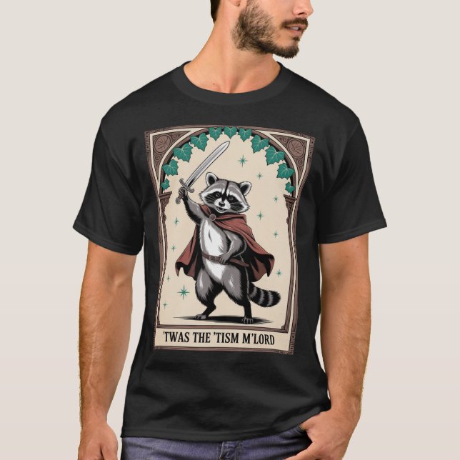 Twas The 'Tism M'Lord Raccoon Autism  T-Shirt (Vorderseite)