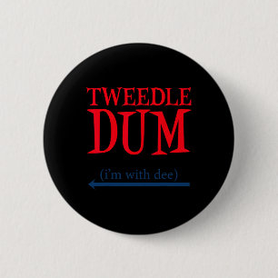 Tweedle Dum Ich bin mit Dee - Lazy Couple Hallowee Button