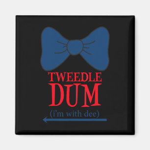 Tweedle Dum Ich bin mit Dee - Lazy Couple Hallowee Magnet