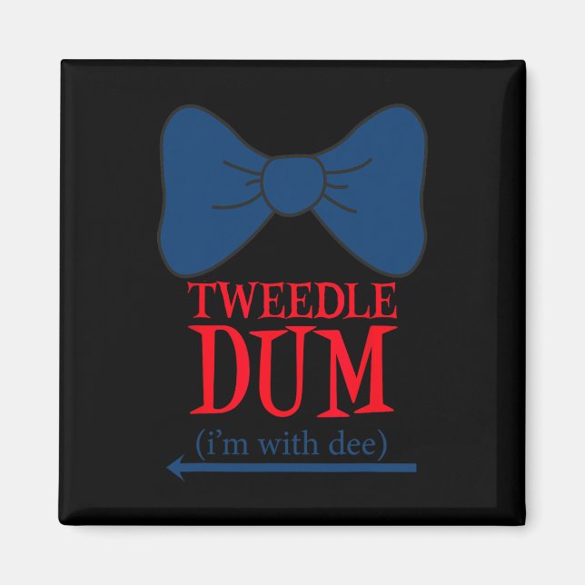Tweedle Dum Ich bin mit Dee - Lazy Couple Hallowee Magnet (Vorne)