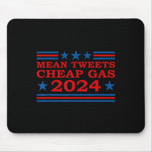 Tweete billige Gas 2024 Funny Pro-Trump-Wahl Mousepad