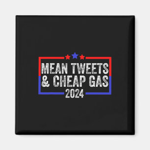 Tweete und billig Gas Funny 2024 Pro Trump Magnet