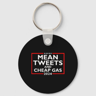 Tweete und billig Gas Funny 2024 Pro-Trump-Wahl Schlüsselanhänger