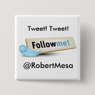 Tweeten Sie! Twee Follow-me Quadrat. Knopf Button