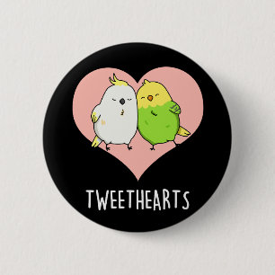 Tweethearts Funny Love Birds Pun Dark BG Button