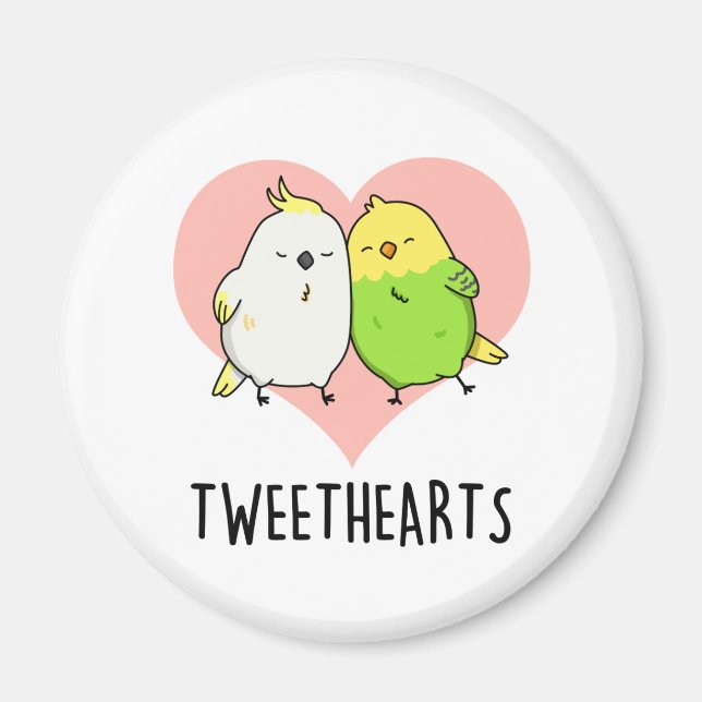 Tweethearts Funny Love Birds Pun Magnet (Vorne)